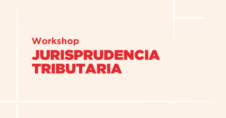 Banner worshop jurisprudencia tributaria (1)