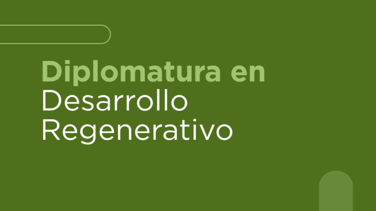 Diplomatura en Desarrollo Regenerativo