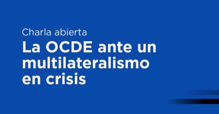 La OCDE ante un multilateralismo en crisis-06